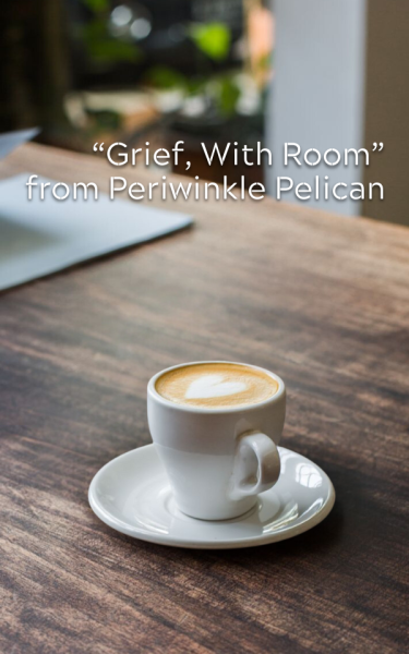 Grief, With Room